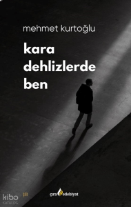 Kara Dehlizlerde Ben