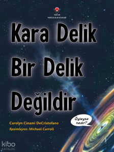Kara Delik Bir Delik Değildir