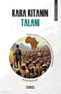 Kara Kıtanın Talanı