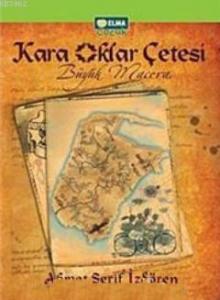 Kara Oklar Çetesi Büyük Macera (Ciltli)