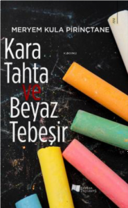 Kara Tahta ve Beyaz Tebeşir