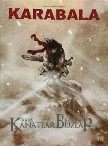 Karabala Cilt 3 - Kara Kanatlar Kanlı Buzlar