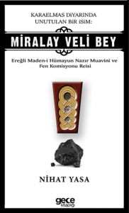 Karaelmas Diyarında Unutulan Bir İsim: Miralay Veli Bey