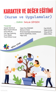 Karakter ve Değer Eğitimi;Kuram ve Uygulamalar