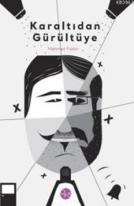 Karaltıdan Gürültüye