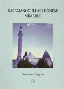 Karamanoğulları Dönemi Mimarisi