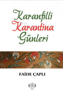 Karanfilli Karantina Günleri