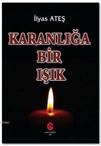 Karanlığa Bir Işık