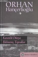 Karanlık Dünya; Ekilmemiş Topraklar