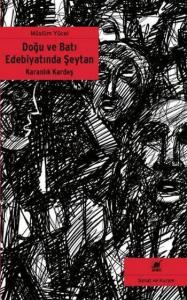 Karanlık Kardeş; Doğu ve Batı Edebiyatında Şeytan