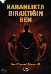 Karanlıkta Bıraktığın Ben