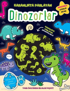 Karanlıkta Parlayan Kitaplar - Dinozorlar (Parlayan Çıkartmalar)