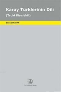 Karay Türklerinin Dili; Troki Diyalekti