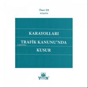 Karayolları Trafik Kanunun'nda Kusur