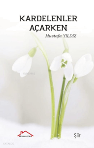 Kardelenler Açarken