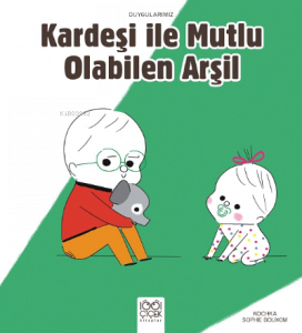 Kardeşiyle Mutlu Olabilen Arşil