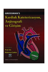 Kardiak Kateterizasyon, Anjio Ve Girişim- Grosman
