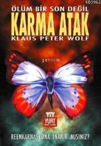 Karma Atak; Ölüm Bir Son Değil