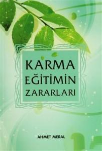 Karma Eğitimin Zararları; Karma Eğitimin Zararları ve Allah Dostları'nın Nasihatleri