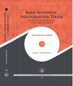 Karşı Aktarım ve Psikoterapötik Teknik;Borderline Yetişkinin Psikoterapisi Üzerine Eğitim Seminerleri