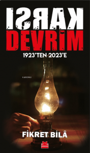 Karşı Devrim – 1923’ten 2023’e