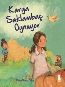 Karya Saklambaç Oynuyor