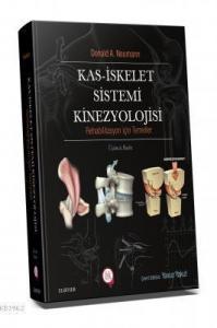 Kas İskelet Sistemi Kinezyolojisi Rehabilitasyon İçin Temeller