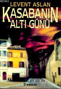 Kasabanın Altı Günü