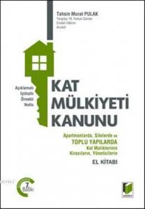 Kat Mülkiyeti Kanunu; Açıklamalı, İçtihatlı, Örnekli, Notlu
