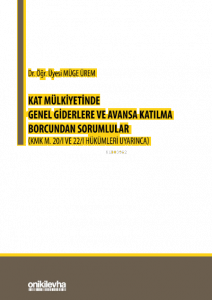 Kat Mülkiyetinde Genel Giderlere ve Avansa Katılma Borcundan Sorumlular