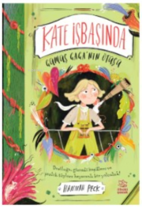 Kate İşbaşında / Gümüş Gaga’nın Ötüşü