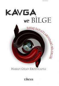 Kavga ve Bilge; Savaş Sanatlarındaki Bilgelik