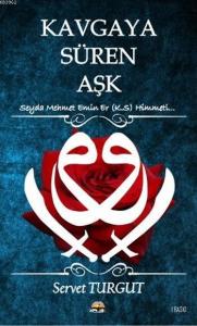 Kavgaya Süren Aşk; Seyda Mehmet Emin Er (K.S) Himmeti