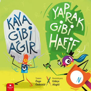 Kaya Gibi Ağır Yaprak Gibi Hafif