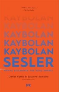 Kaybolan Sesler; Dünya Dillerinin Yok Oluş Süreci