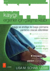 Kaygı; Ergenler İçin Çalışma Kitabı