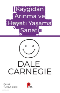 Kaygıdan Arınma ve Hayatı Yaşama Sanatı