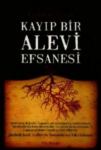 Kayıp Bir Alevi Efsanesi