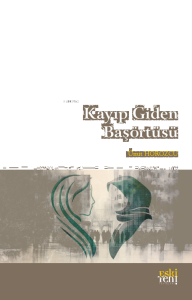 Kayıp Giden Başörtüsü