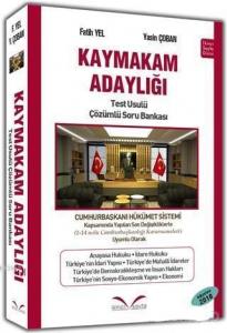 Kaymakam Adaylığı Test Usulü Çözümlü Soru Bankası; Cumhurbaşkanı Hükümet Sistemi Kapsamında Yapılan Son Değişikliklerle (1-14 Nolu Cumhurbaşkanlığı Kar