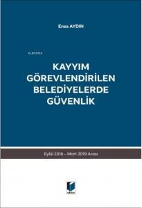 Kayyım Görevlendirilen Belediyelerde Güvenlik