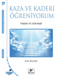 Kaza Ve Kaderi Öğreniyorum