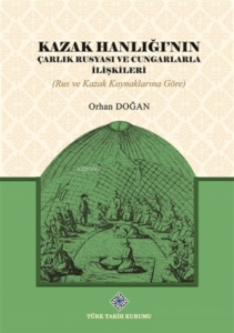 Kazak Hanlığı'nın Çarlık Rusyası ve Cungarlarla İlişkileri