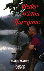Keder Ektim  Yüreğime