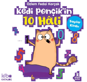 Kedi Ponçik’in 10 Hâli- Sayılar Kitabı