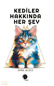 Kediler Hakkında Her Şey