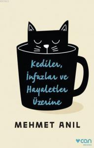 Kediler, İnfazlar ve Hayaletler Üzerine