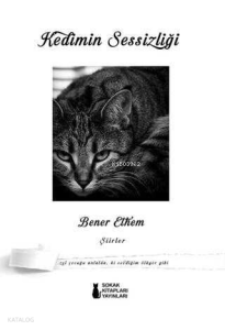 Kedimin Sessizliği - Şiirler