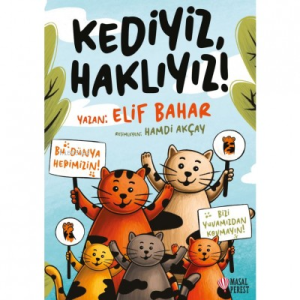 Kediyiz, Haklıyız!