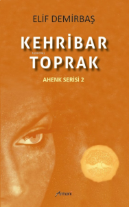 Kehribar - Toprak (Ahenk Serisi 2)